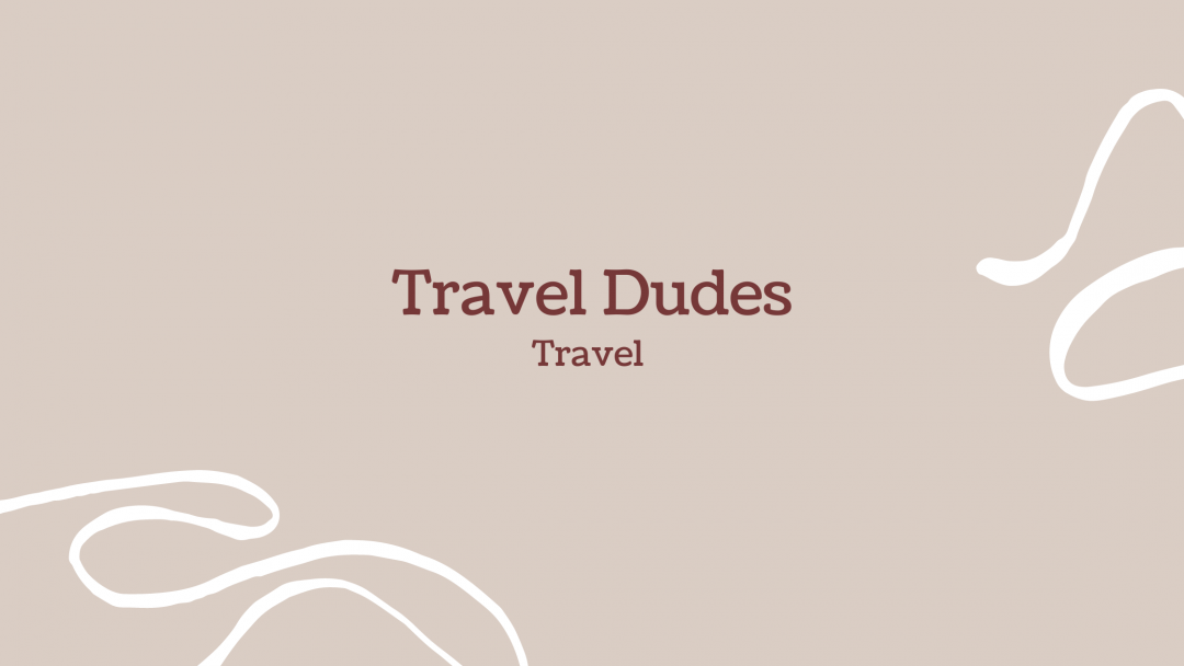 Travel Dudes